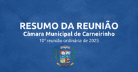 Resumo da 10.ª reunião ordinária de 2025