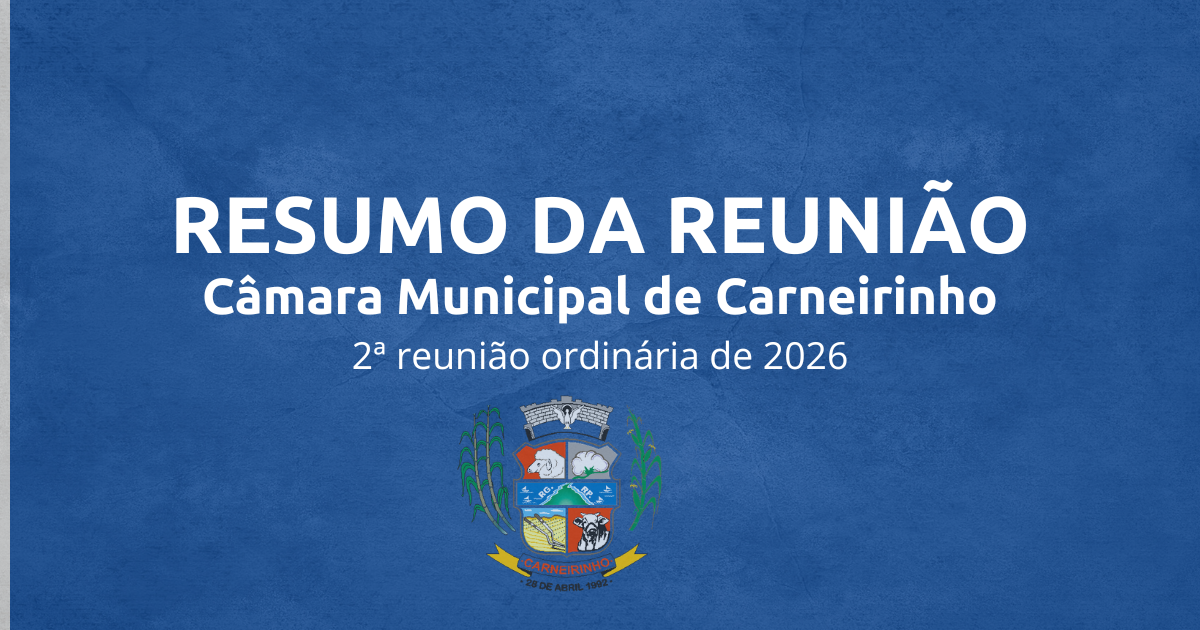 Resumo da 2.ª reunião ordinária de 2026
